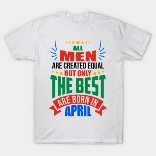 APRIL Birthday Special - MEN T-Shirt